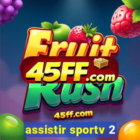 assistir sportv 2
